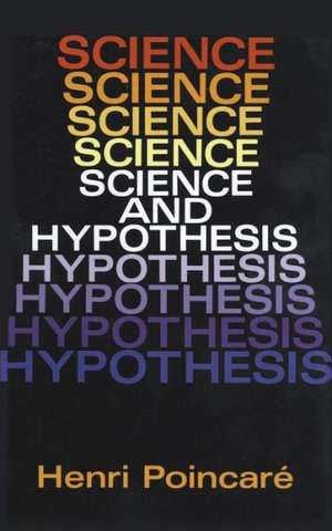 Science and Hypothesis de Henri Poincare