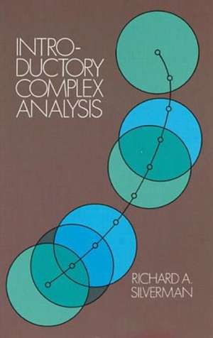 Introductory Complex Analysis de Richard A. Silverman