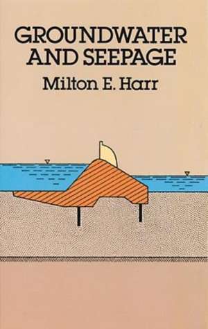 Groundwater and Seepage de Milton E. Harr