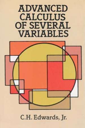 Advanced Calculus of Several Variables de C. Henry Edwards