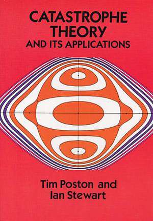 Catastrophe Theory and Its Applications de Tim Poston