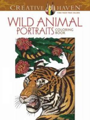 Creative Haven Wild Animal Portraits Coloring Book de Llyn Hunter