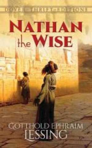 Nathan the Wise de Gotthold Ephraim Lessing