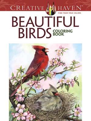 Creative Haven Beautiful Birds Coloring Book de Dot Barlowe