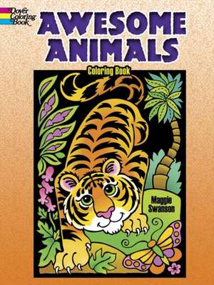 Awesome Animals Coloring Book de Maggie Swanson