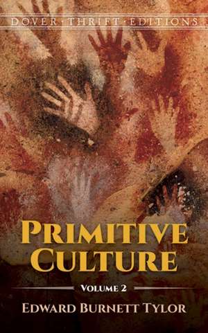 Primitive Culture, Volume II: A Coloring Book with a Hidden Picture Twist de Edward Tylor