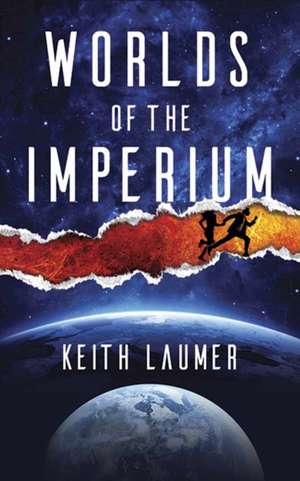 Worlds of the Imperium de Keith Laumer