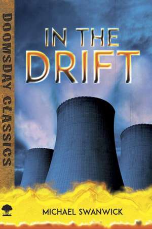 In the Drift de Michael Swanwick