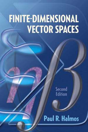 Halmos, P: Finite-Dimensional Vector Spaces