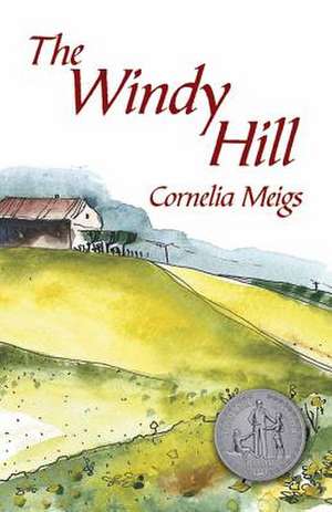 The Windy Hill de Cornelia Meigs