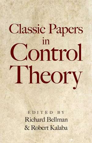 Classic Papers in Control Theory de Richard Bellman