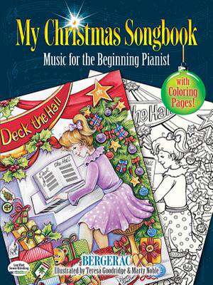 My Christmas Songbook: Music for the Beginning Pianist (Includes Coloring Pages!) de Bergerac