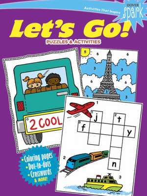 Spark Let's Go! Puzzles & Activities de Fran Newman-D'Amico