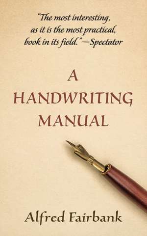 A Handwriting Manual de Alfred Fairbank