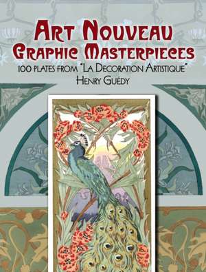 Art Nouveau Graphic Masterpieces de Henry Guedy