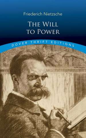 The Will to Power de Friedrich Nietzsche