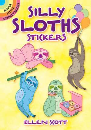 Silly Sloths Stickers de Ellen Scott