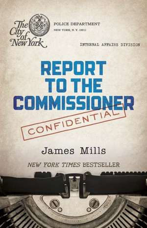 Report to the Commissioner de James Mills