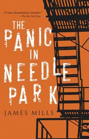 Mills, J: Panic in Needle Park de James Mills