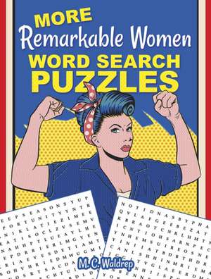 More Remarkable Women Word Search Puzzles de M. C. Waldrep