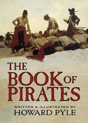 The Book of Pirates de Howard Pyle