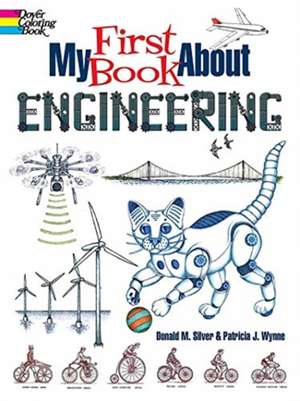 My First Book About Engineering de Patricia Wynne