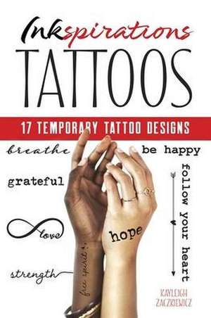 Inkspirations: 17 Temporary Tattoo Designs de Kayleigh Zackiewicz