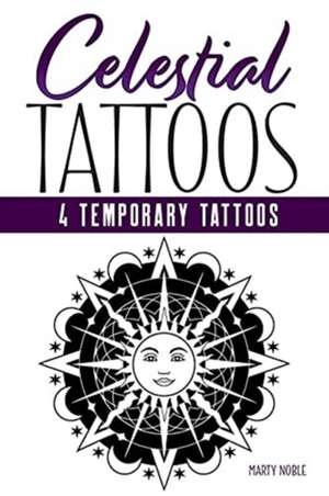 Celestial Tattoos: 4 Temporary Tattoos de Marty Noble