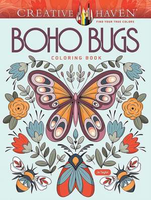 Creative Haven Boho Bugs Coloring Book de Jo Taylor