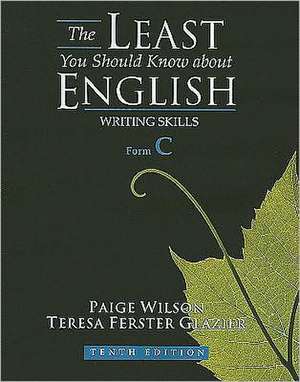 The Least You Should Know About English de Teresa Glazier