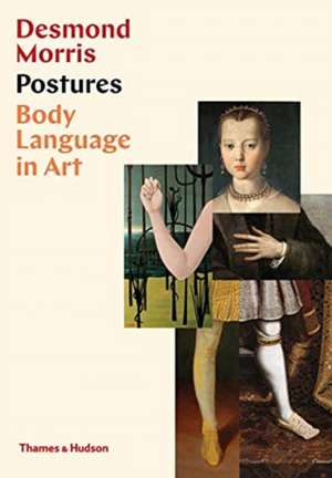 Postures: Body Language in Art de Desmond Morris