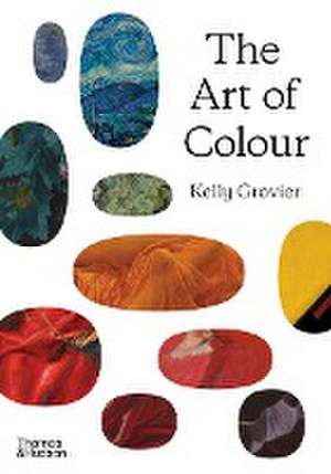 The Art of Colour de Kelly Grovier