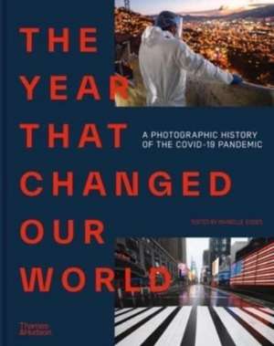 The Year That Changed Our World de Agence France Presse