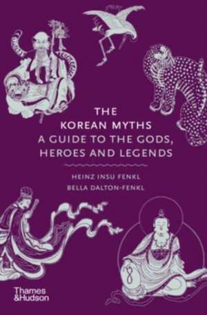 The Korean Myths de Heinz Insu Fenkl