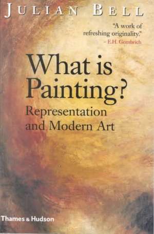 What is Painting? de Julian Bell