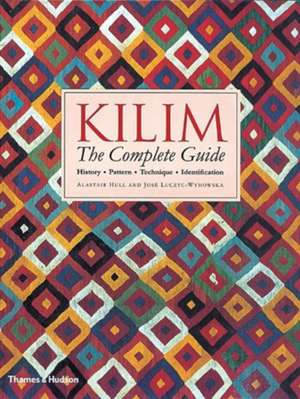 Kilim: The Complete Guide de Alastair Hull