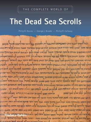 The Complete World of the Dead Sea Scrolls de Philip R. Davies