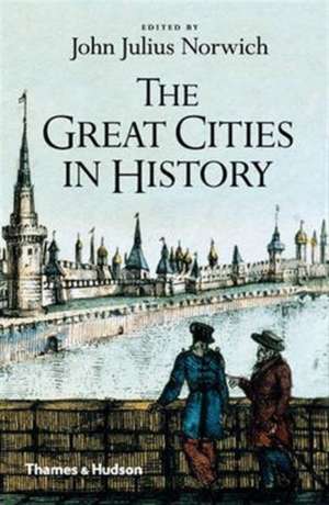 The Great Cities in History de John Julius Norwich