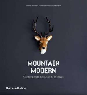 Mountain Modern de Dominic Bradbury