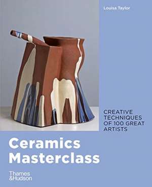 Ceramics Masterclass de Louisa Taylor