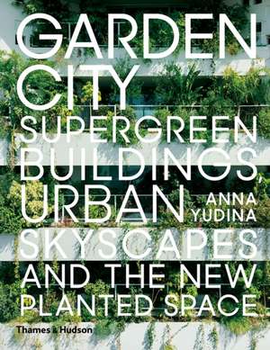 Garden City de Anna Yudina