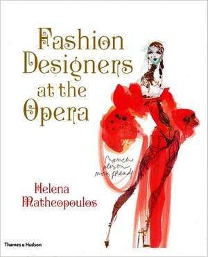 Fashion Designers at the Opera de Helena Matheopoulos