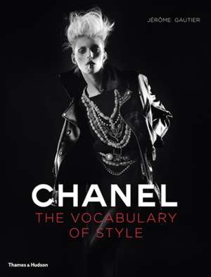 Chanel The Vocabulary of Style de Jerome Gautier