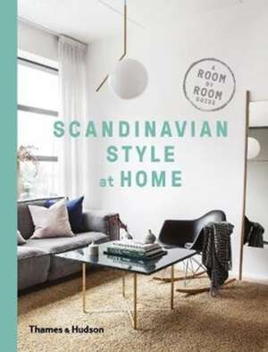 Scandinavian Style at Home: A Room-by-Room Guide de Allan Torp