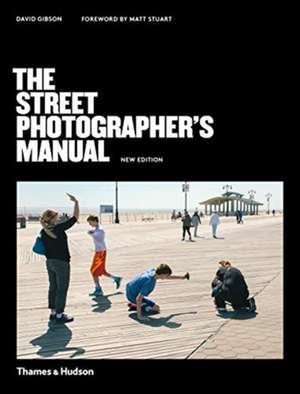 The Street Photographer's Manual de David Gibson