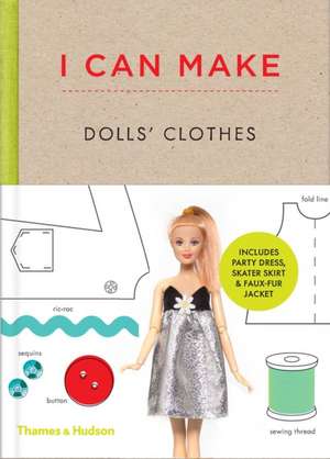 I Can Make Dolls' Clothes de Louise Scott-Smith