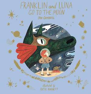 Franklin and Luna Go to the Moon de Jen Campbell