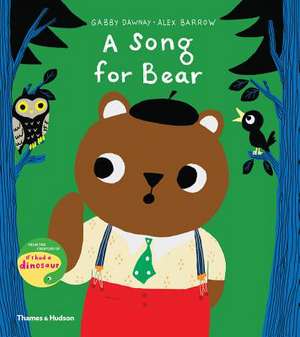 A Song for Bear de Gabby Dawnay