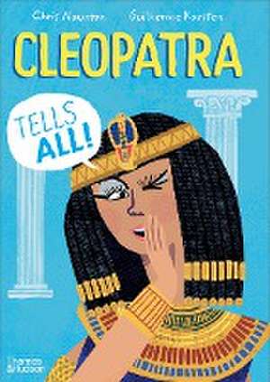 Cleopatra Tells All! de Chris Naunton