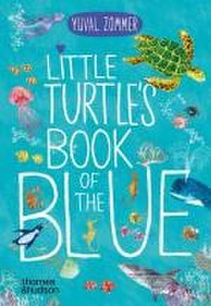 Little Turtle's Book of the Blue de Yuval Zommer